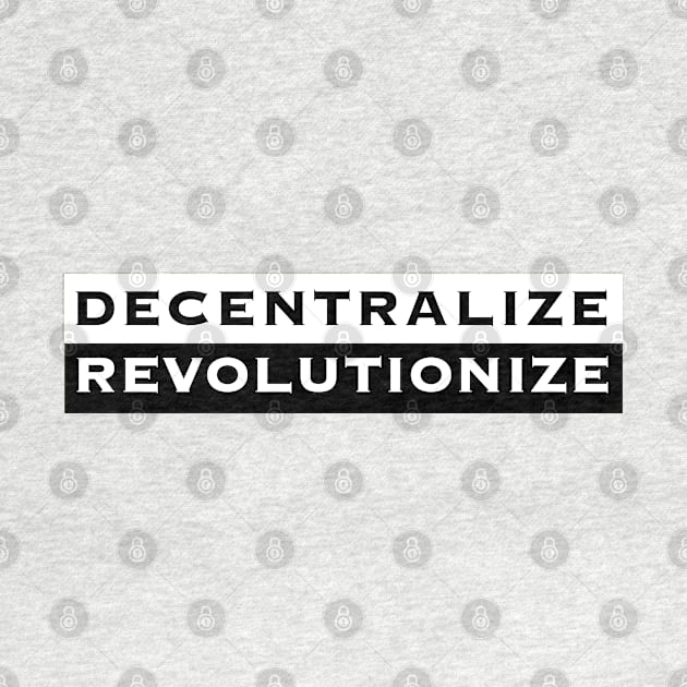 Decentralize Revolutionize (alt) by SubtleSplit